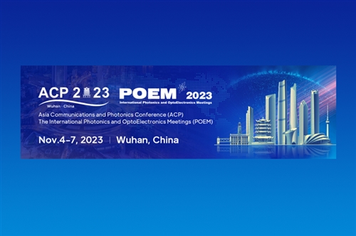 康冠光电团队参展亚洲通信与光电子学术会议（ACP2023/POEM2023）